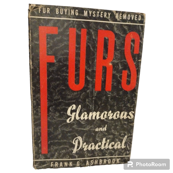 RARE VINTAGE BOOK | FURS Glamorous and Practical by Frank G. Ashbrook 1954 - Picture 1 of 17